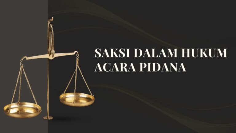 Saksi Dalam Hukum Acara Pidana