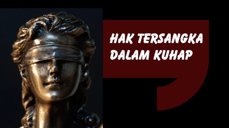 HAK TERSANGKA DALAM KUHAP