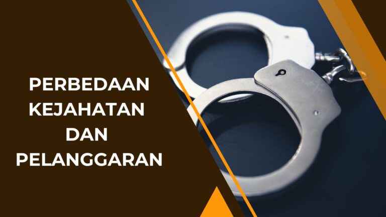 Perbedaan Kejahatan Dan Pelanggaran