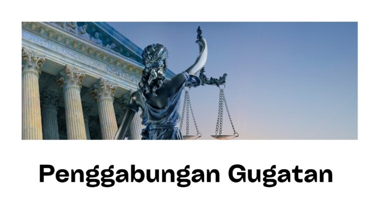 PENGGABUNGAN GUGATAN