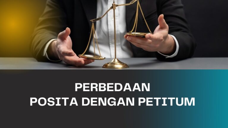 Perbedaan Posita Dengan Petitum