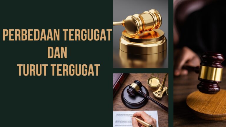 Perbedaan Tergugat Dan Turut Tergugat