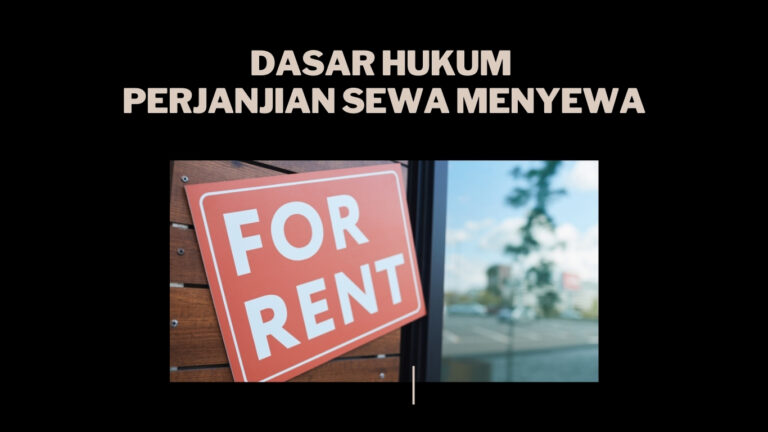 DASAR HUKUM PERJANJIAN SEWA MENYEWA