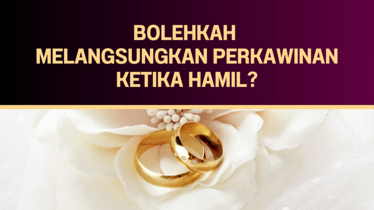 Bolehkah Melangsungkan Perkawinan Ketika Hamil?