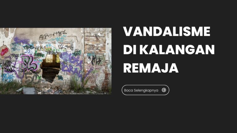 Vandalisme di Kalangan Remaja