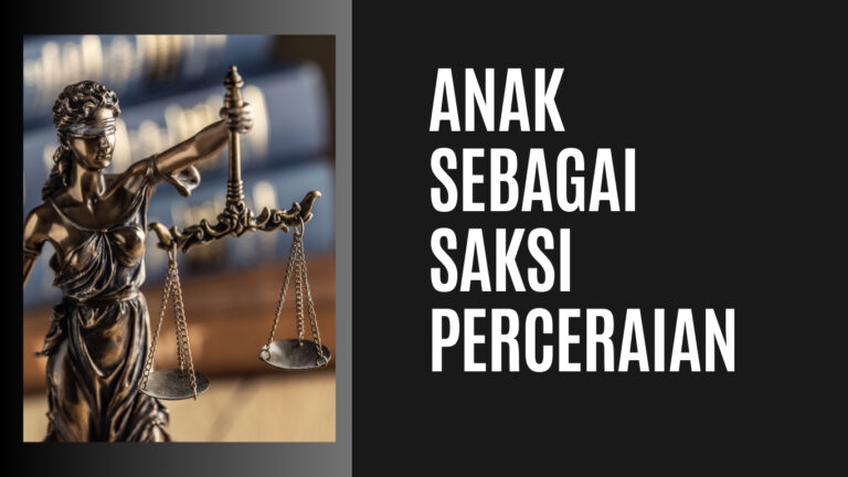 Anak Sebagai Saksi Perceraian
