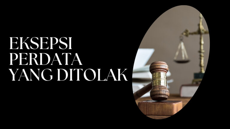 Eksepsi Perdata Yang Ditolak