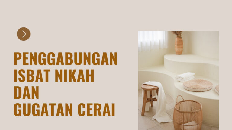 Penggabungan Isbat Nikah dan Gugatan Cerai