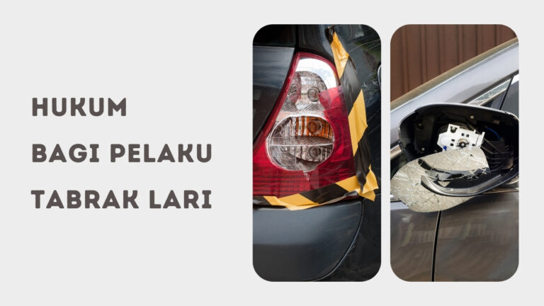 Hukum Bagi Pelaku Tabrak Lari