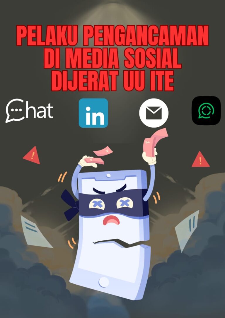 PELAKU PENGANCAMAN DI MEDIA SOSIAL DIJERAT UU ITE