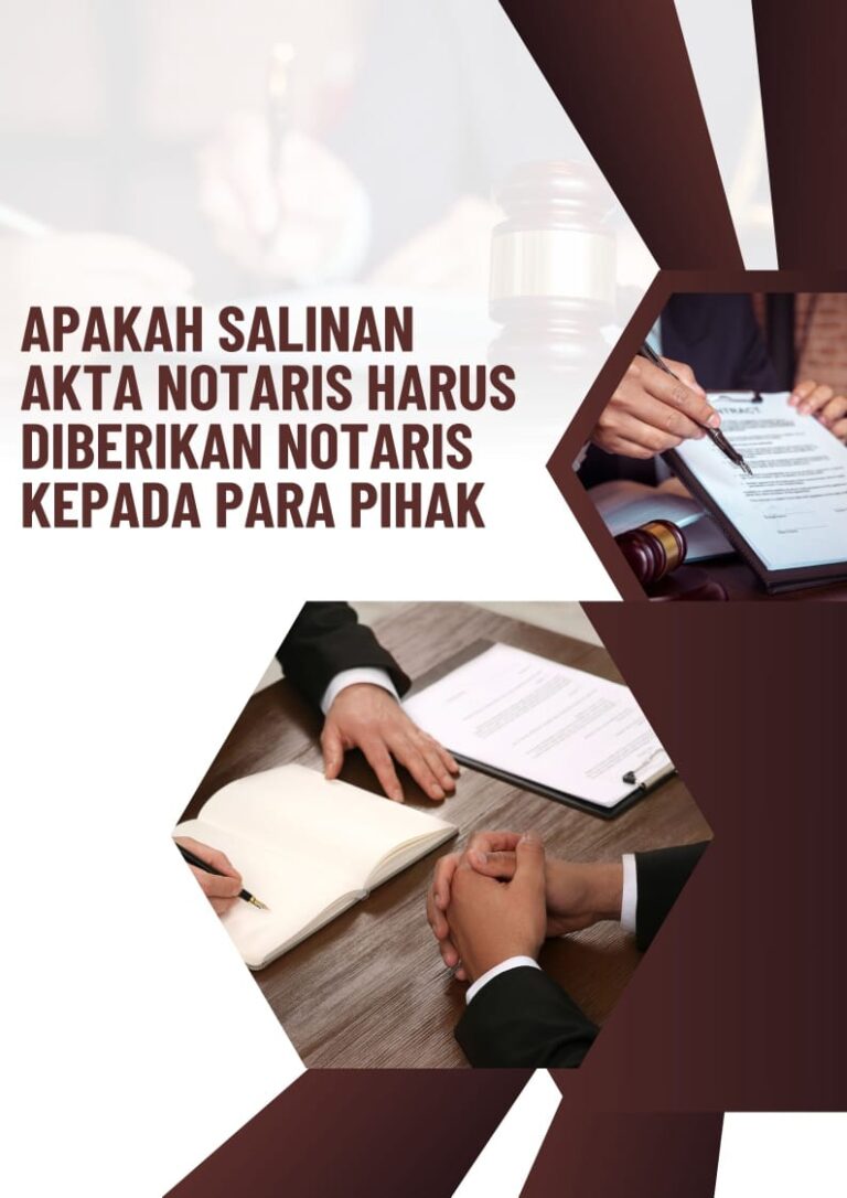 APAKAH SALINAN AKTA NOTARIS HARUS DIBERIKAN NOTARIS KEPADA PARA PIHAK ???