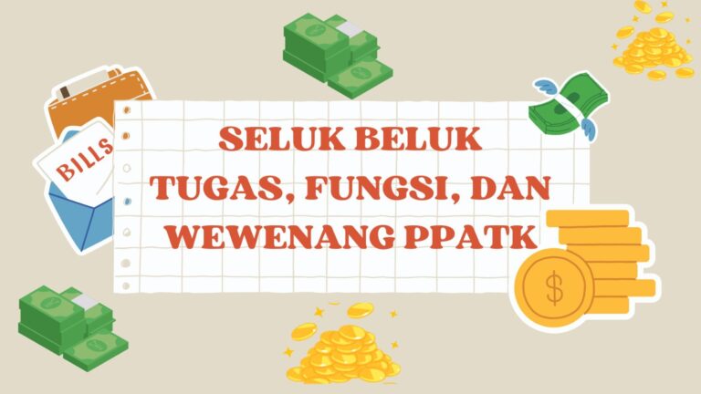 SELUK BELUK TUGAS, FUNGSI, DAN WEWENANG PPATK