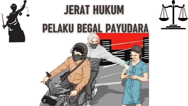 JERAT HUKUM PELAKU BEGAL PAYUDARA