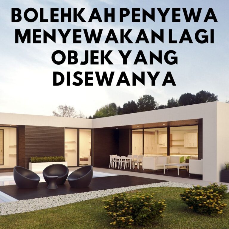 BOLEHKAH PENYEWA MENYEWAKAN LAGI OBJEK YANG DISEWANYA