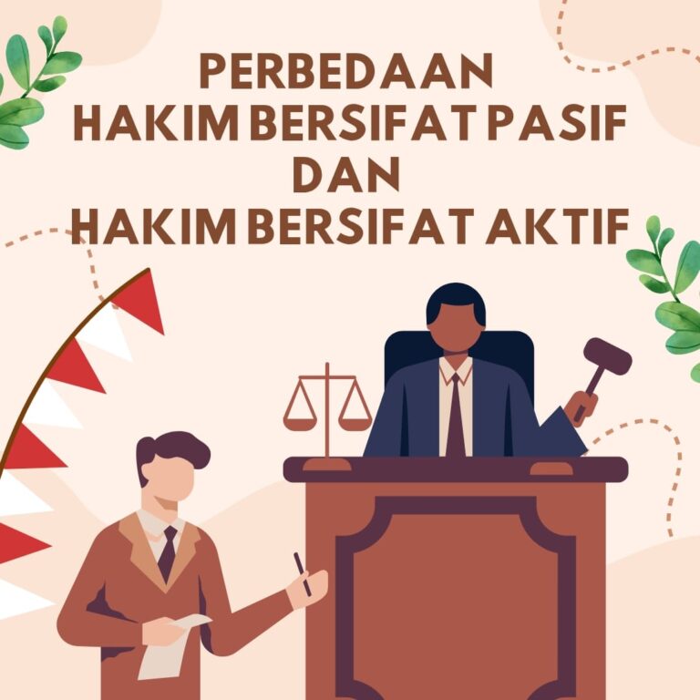 PERBEDAAN HAKIM BERSIFAT PASIF DAN HAKIM BERSIFAT AKTIF
