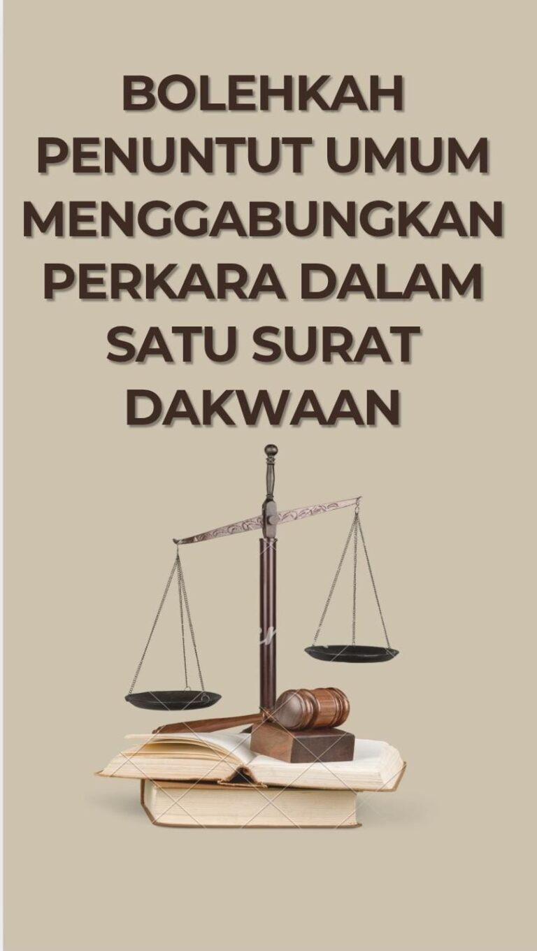 BOLEHKAH PENUNTUT UMUM MENGGABUNGKAN PERKARA DALAM SATU SURAT DAKWAAN