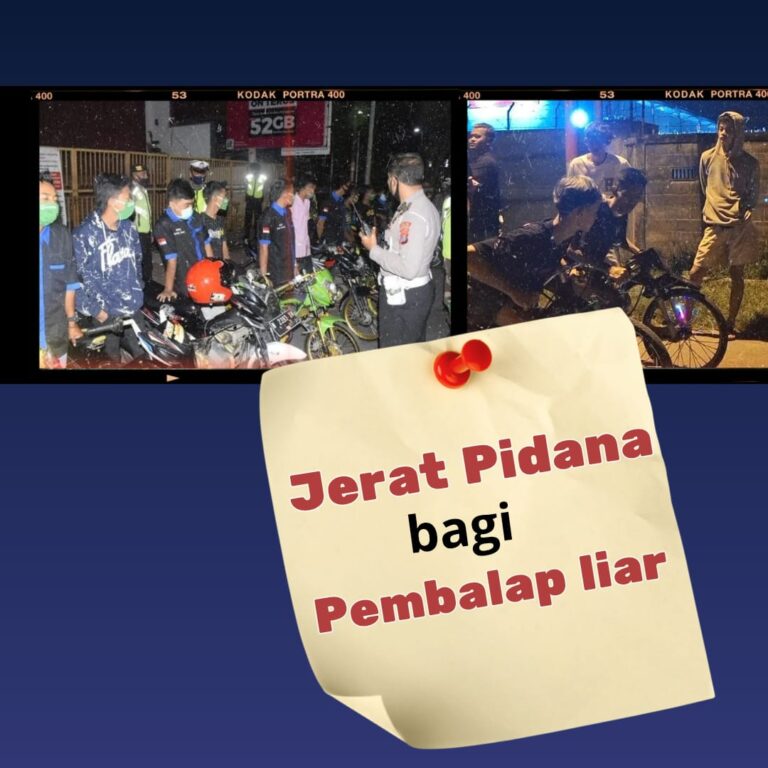 JERAT PIDANA BAGI PEMBALAP LIAR