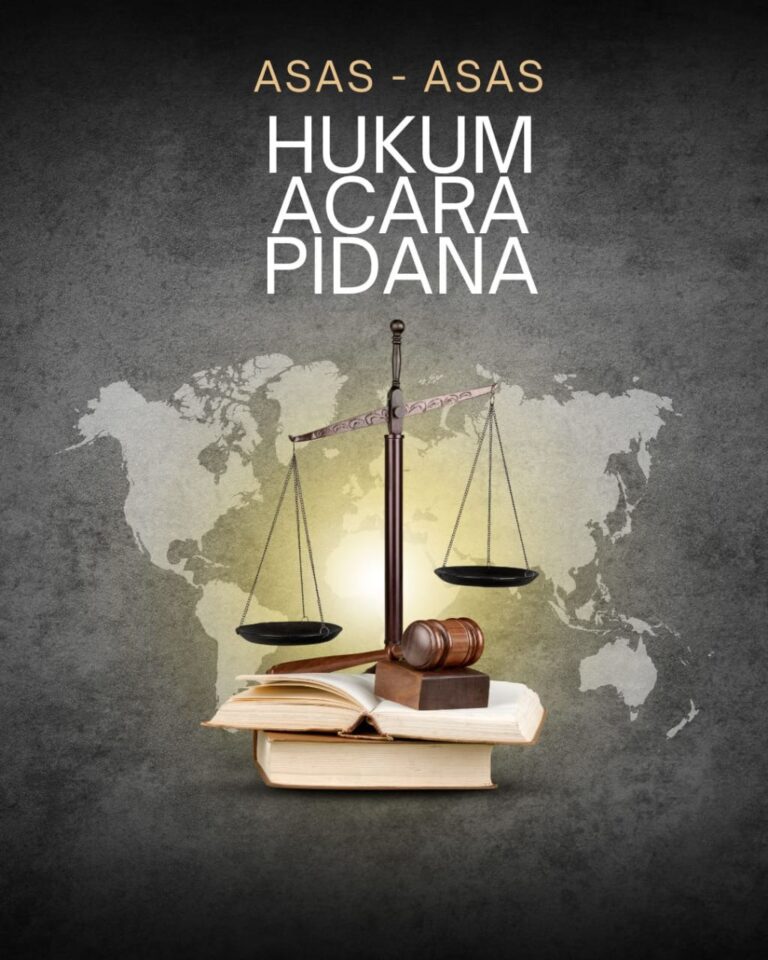 ASAS – ASAS HUKUM ACARA PIDANA