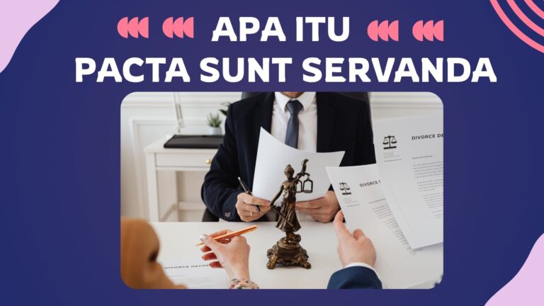 APA ITU PACTA SUNT SERVANDA