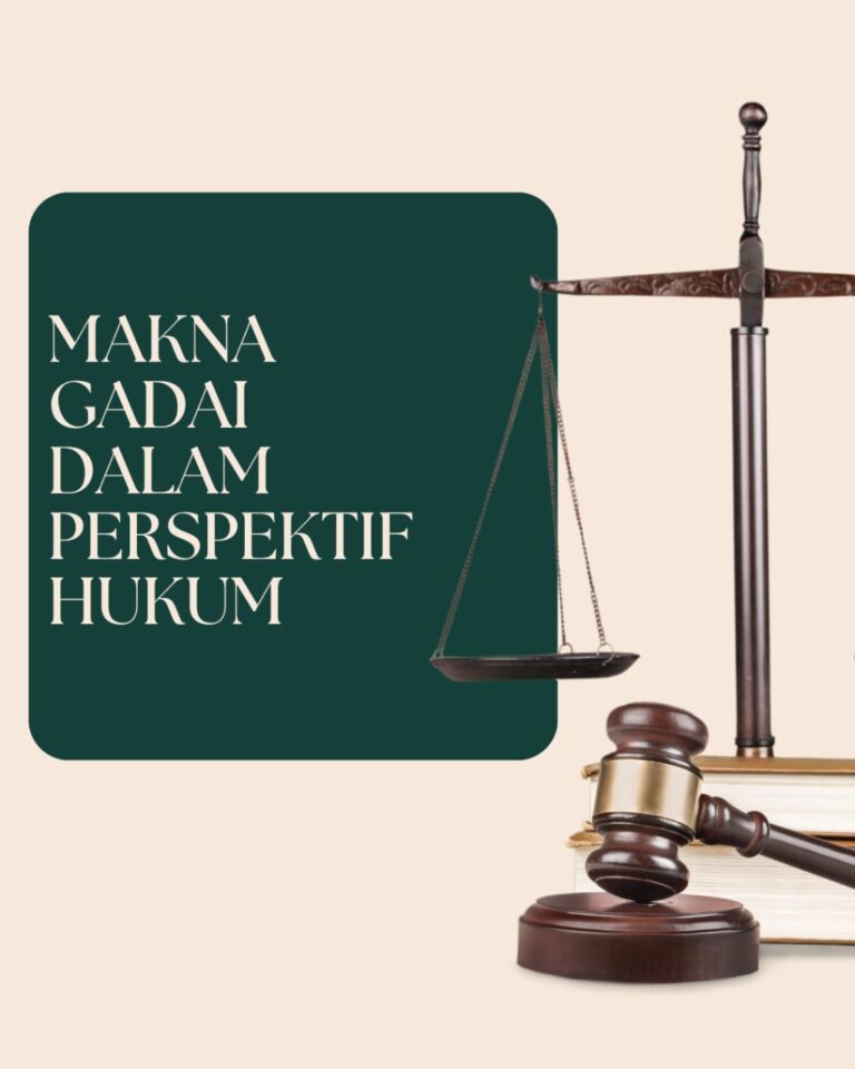 MAKNA GADAI DALAM PERSPEKTIF HUKUM