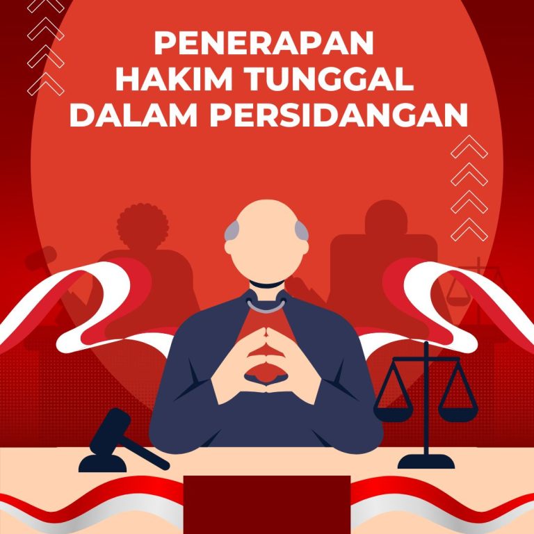 PENERAPAN HAKIM TUNGGAL DALAM PERSIDANGAN