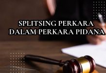SPLITSING PERKARA DALAM PERKARA PIDANA