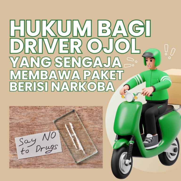 HUKUM BAGI DRIVER OJOL YANG SENGAJA MEMBAWA PAKET BERISI NARKOBA