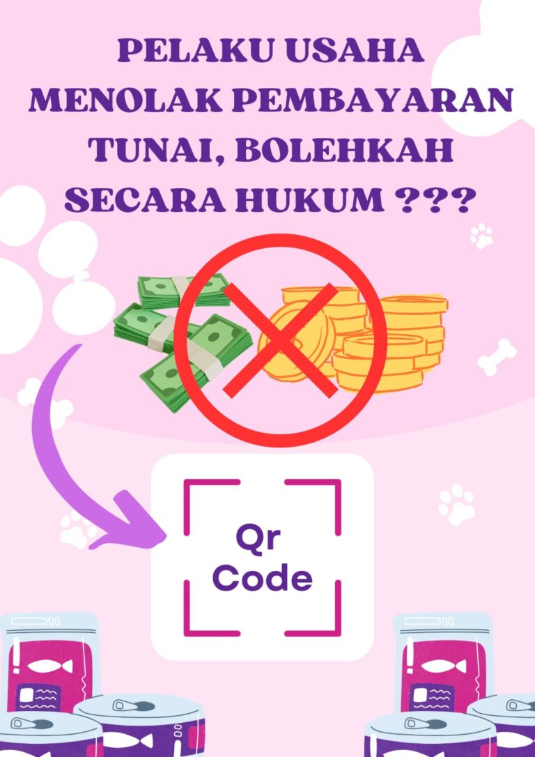 PELAKU USAHA MENOLAK PEMBAYARAN TUNAI, BOLEHKAH SECARA HUKUM ???
